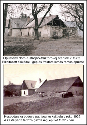 opustená budova rodín v roku 1982 a hospodárska budova kaštieľa v roku 1932.jpg